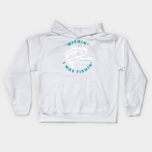 Wishin' I Was Fishin' - Lake Champlain Kids Hoodie